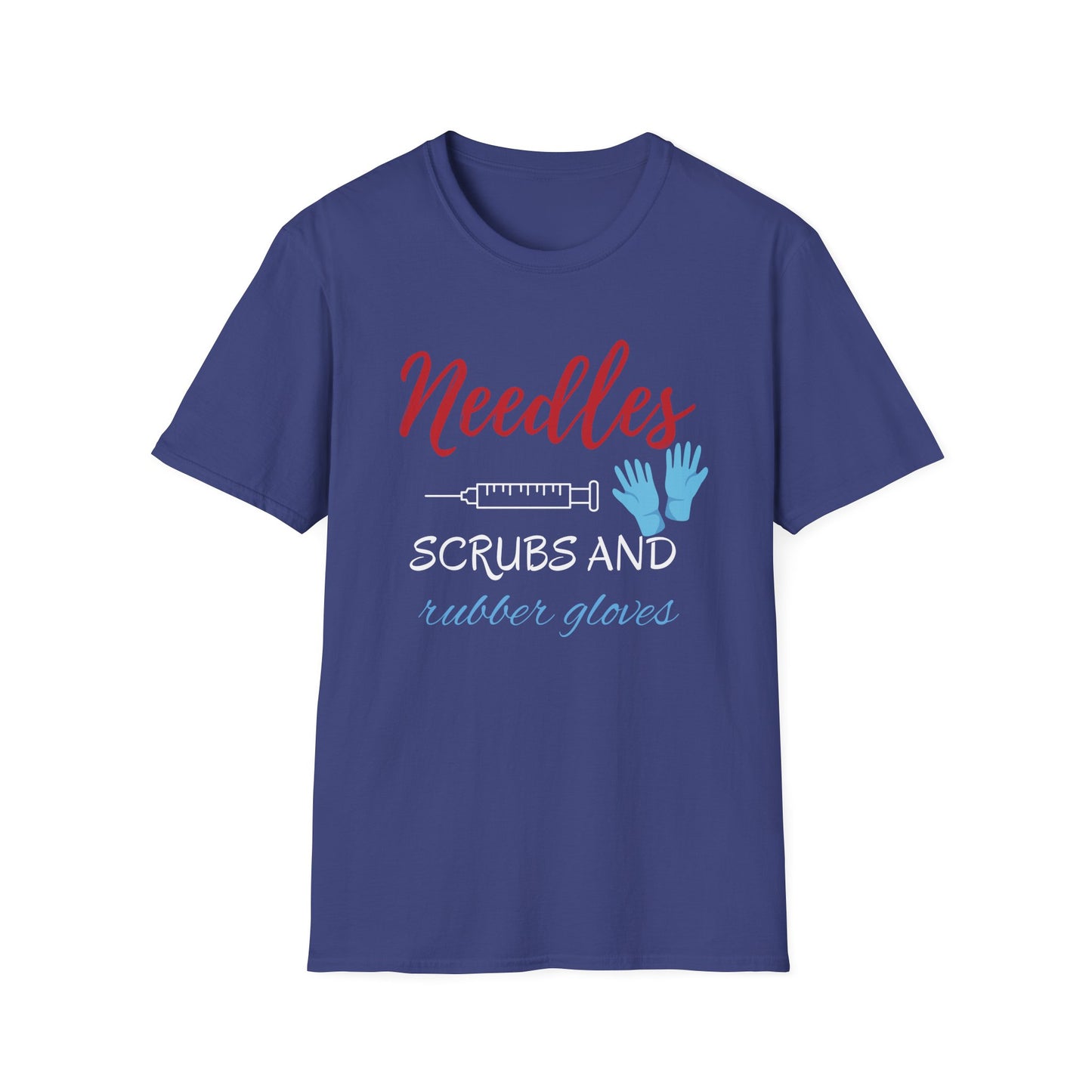 Needles, Scrubs, and Rubber Gloves T-Shirt