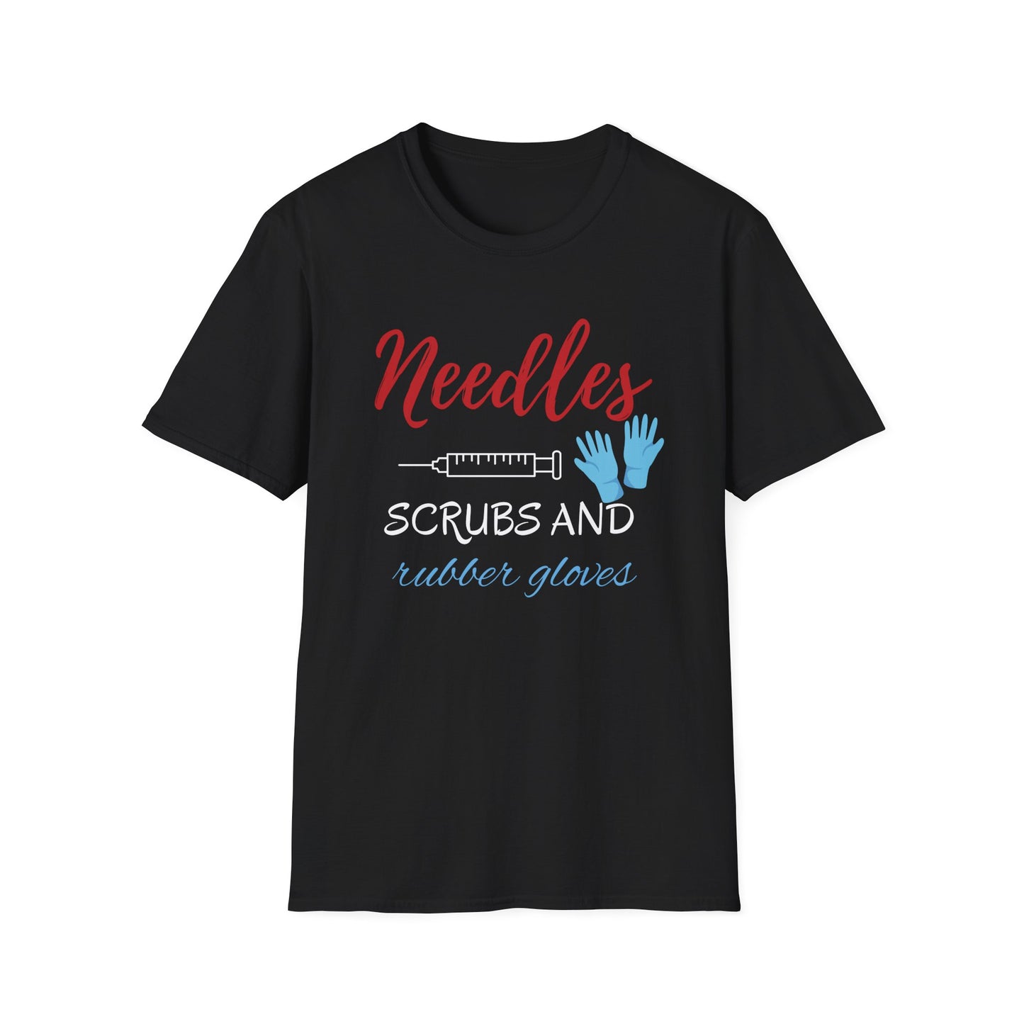 Needles, Scrubs, and Rubber Gloves T-Shirt